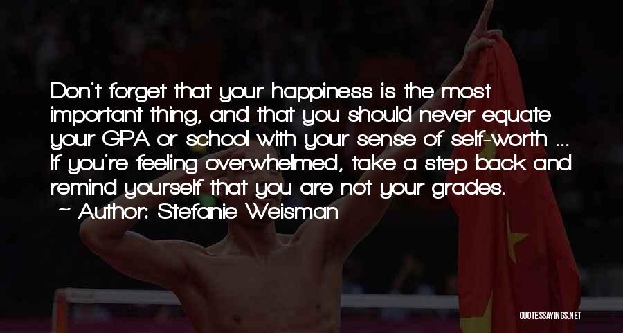 4.0 Gpa Quotes By Stefanie Weisman