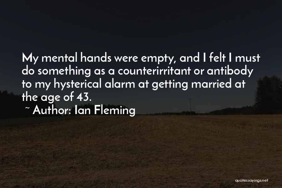 4/20 Birthday Quotes By Ian Fleming