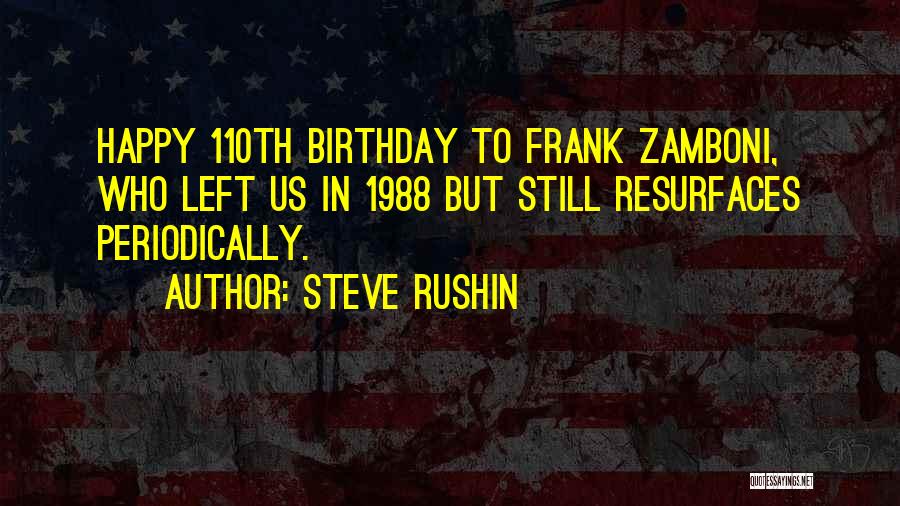 4/20 Birthday Quotes By Steve Rushin