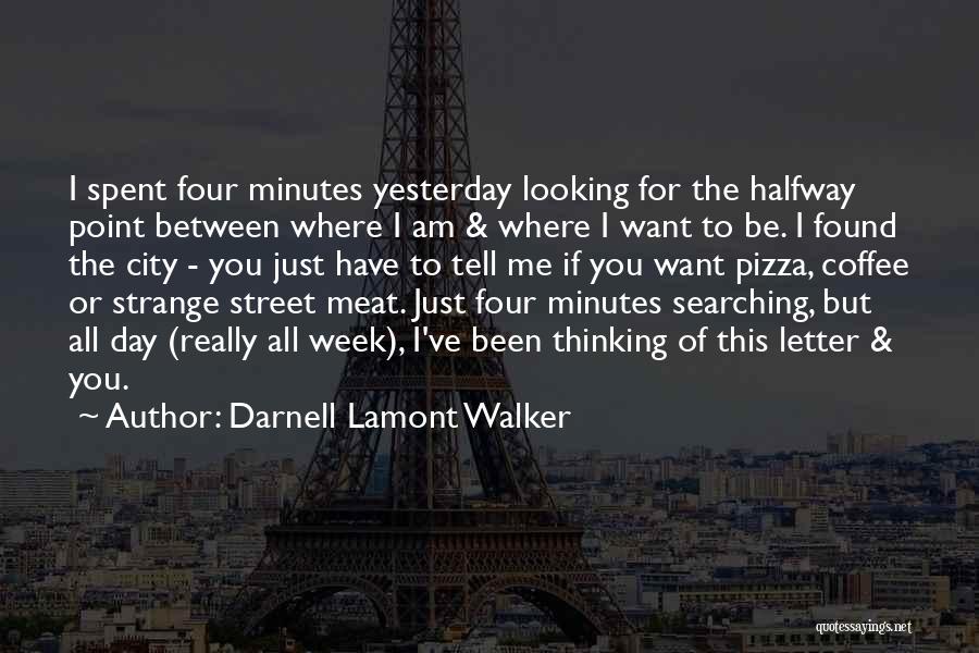 4-5 Letter Quotes By Darnell Lamont Walker