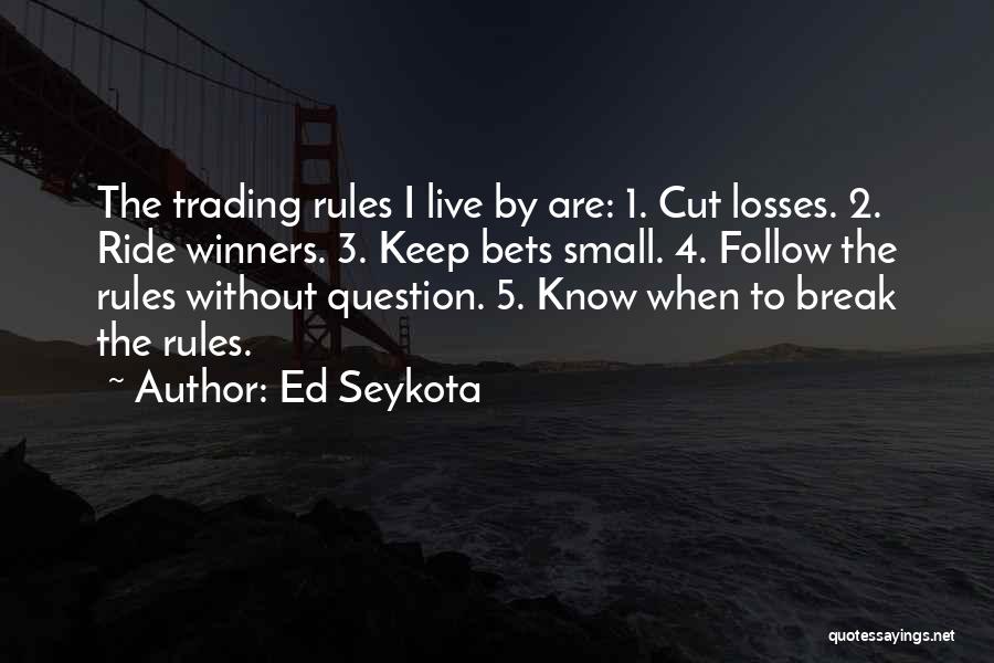 4 By 4 Quotes By Ed Seykota