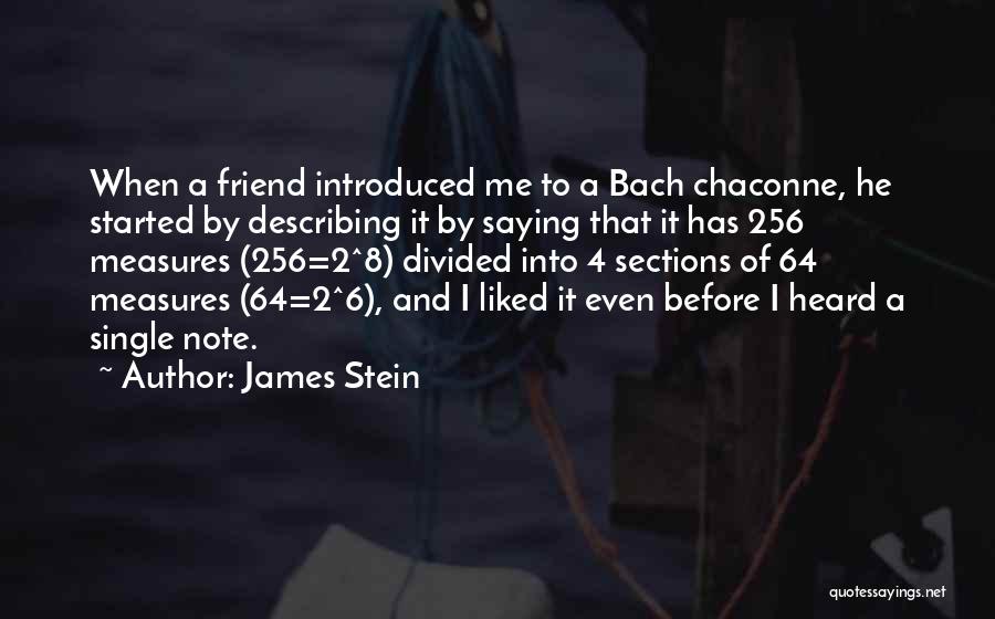 4 By 4 Quotes By James Stein