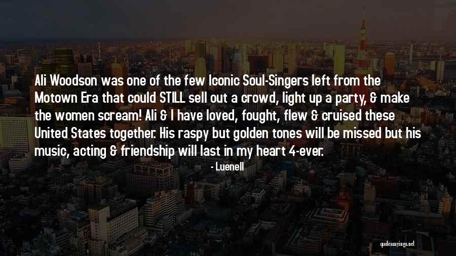 4 Friendship Quotes By Luenell 4 Friendship Quotes By Luenell