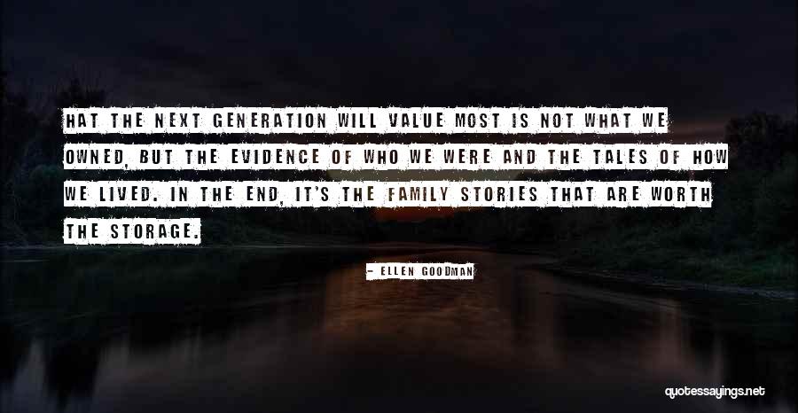 4 Generation Family Quotes By Ellen Goodman