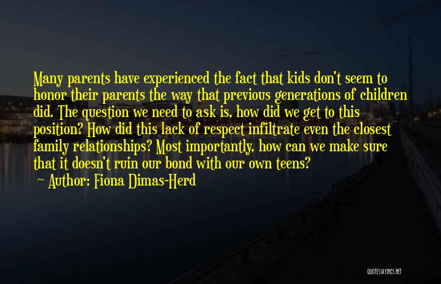 4 Generations Quotes By Fiona Dimas-Herd