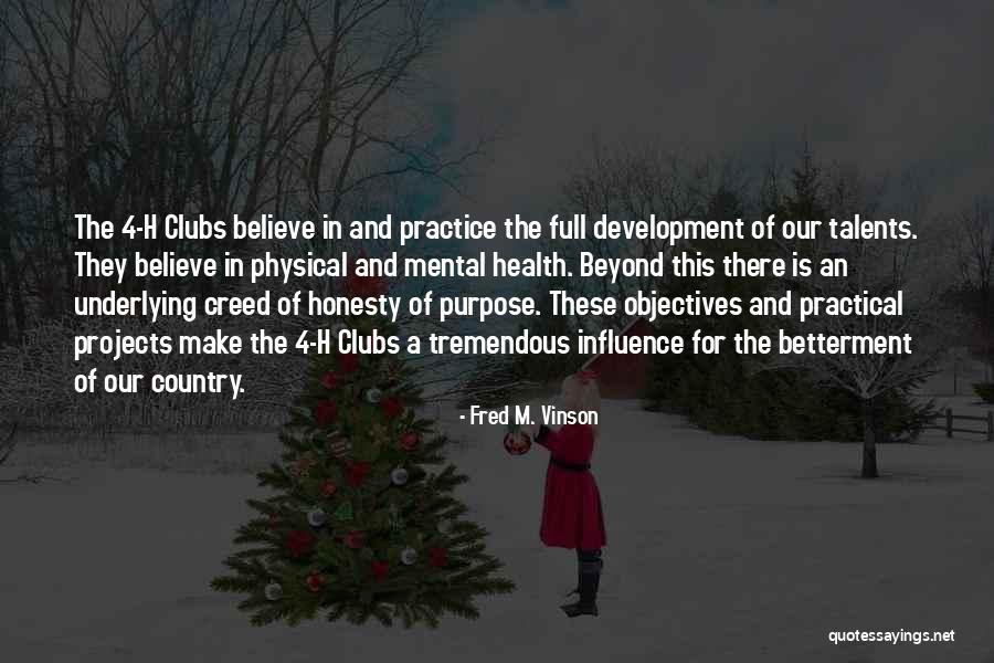 4-h Quotes By Fred M. Vinson 4-h Quotes By Fred M. Vinson