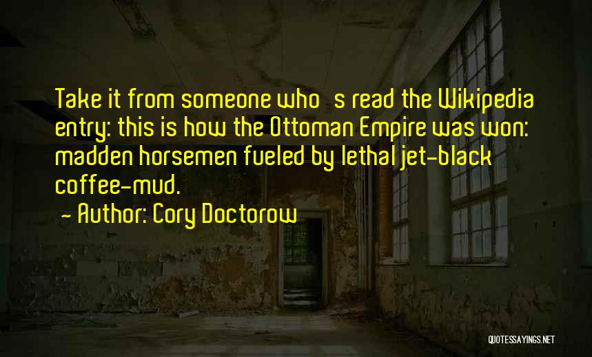 4 Horsemen Quotes By Cory Doctorow