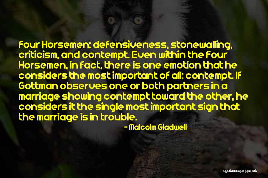 4 Horsemen Quotes By Malcolm Gladwell