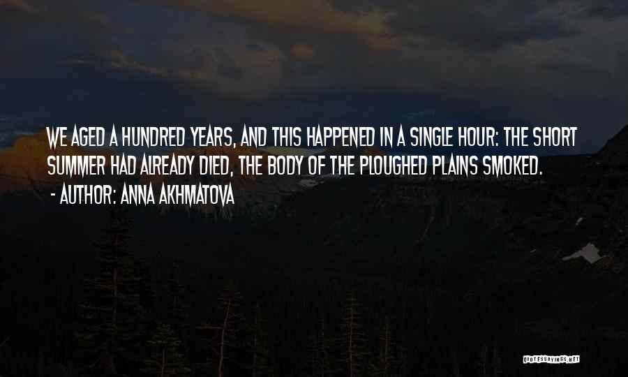4 Hour Body Quotes By Anna Akhmatova