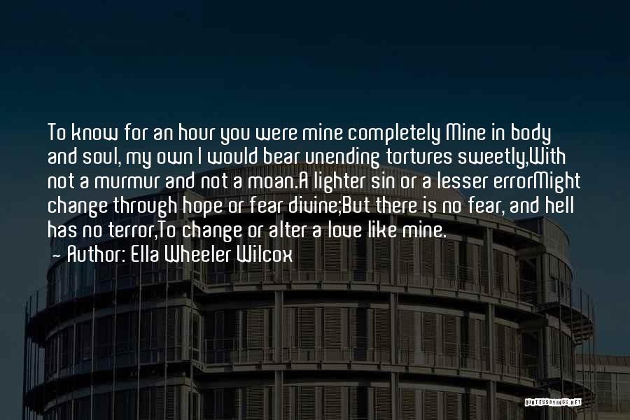 4 Hour Body Quotes By Ella Wheeler Wilcox