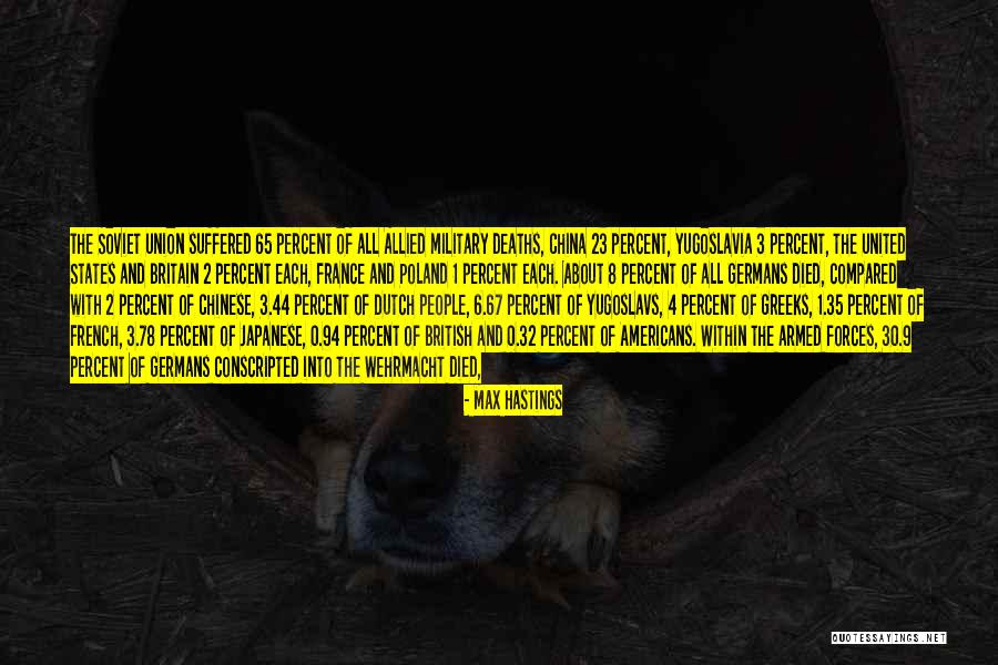 4 Into 1 Quotes By Max Hastings 4 Into 1 Quotes By Max Hastings