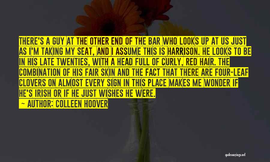 4 Leaf Clovers Quotes By Colleen Hoover