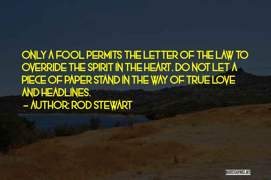 4 Letter Love Quotes By Rod Stewart