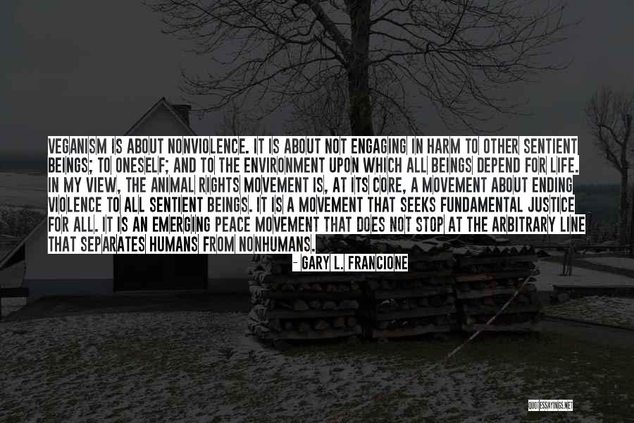 4 Line Inspirational Quotes By Gary L. Francione