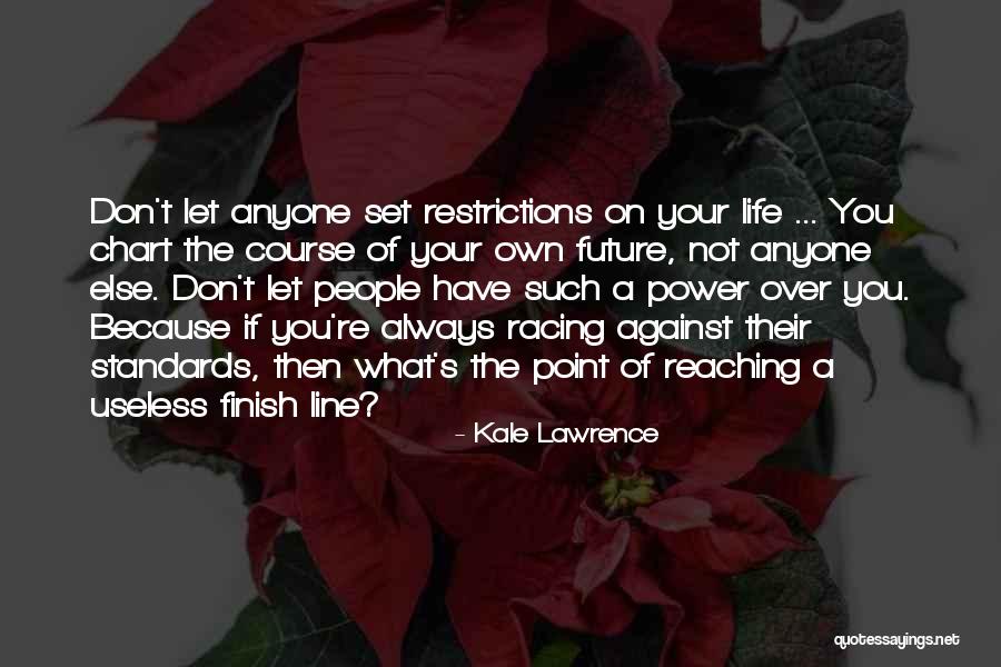 4 Line Inspirational Quotes By Kale Lawrence 4 Line Inspirational Quotes By Kale Lawrence