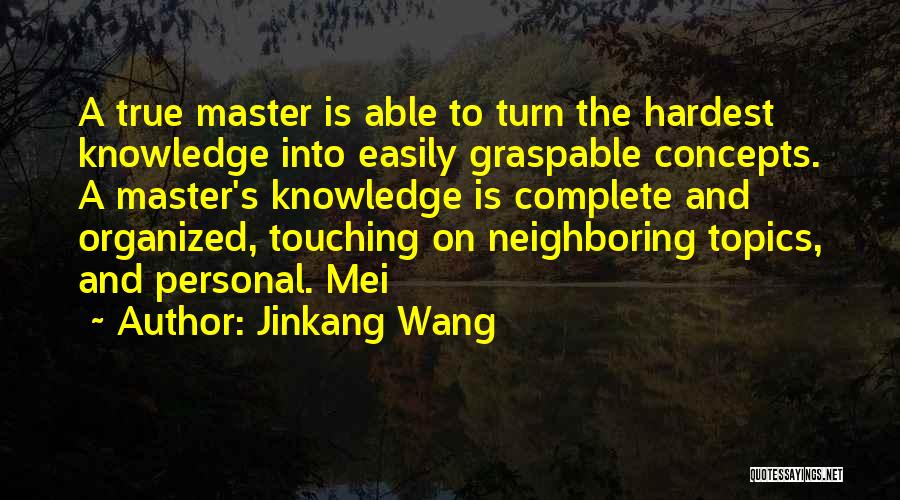 4 Mei Quotes By Jinkang Wang