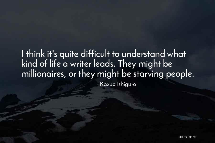4 Millionaires Quotes By Kazuo Ishiguro 4 Millionaires Quotes By Kazuo Ishiguro