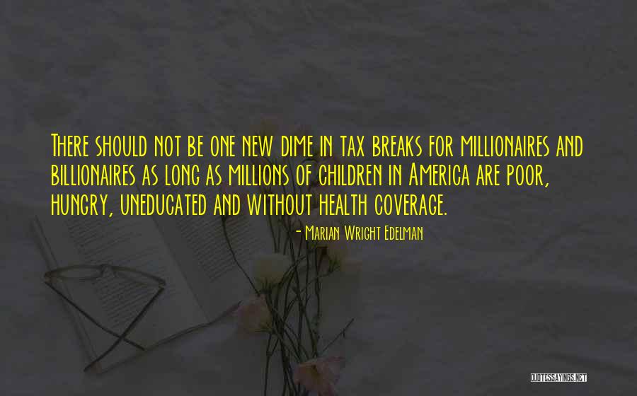 4 Millionaires Quotes By Marian Wright Edelman 4 Millionaires Quotes By Marian Wright Edelman