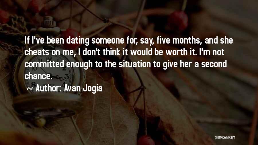 4 Months Dating Quotes By Avan Jogia