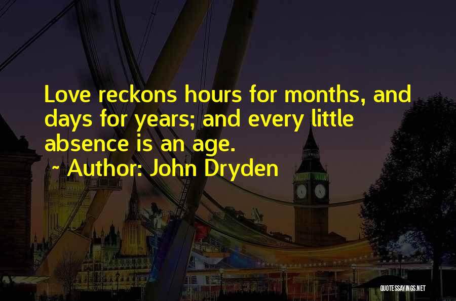 4 Months Love Quotes By John Dryden