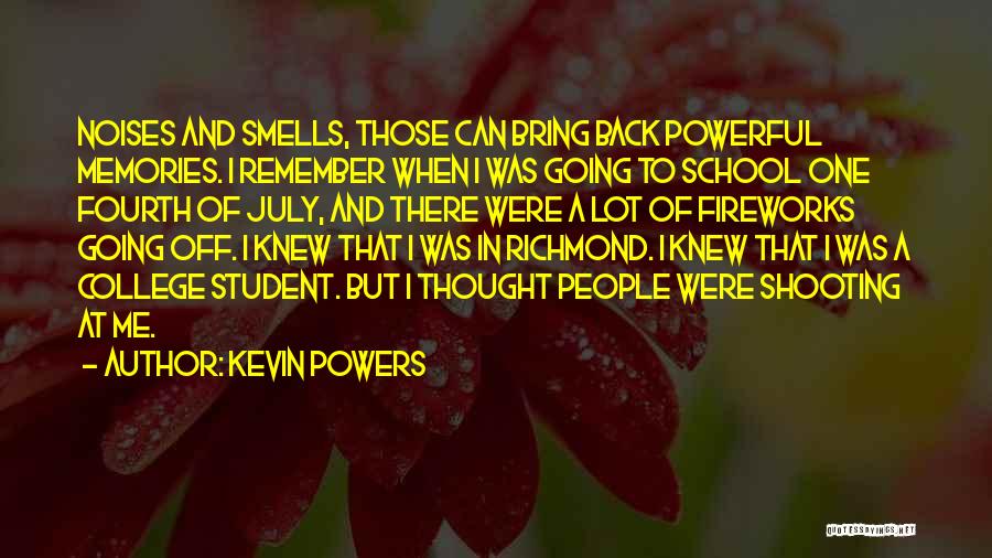 4 Of July Quotes By Kevin Powers