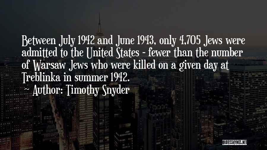 4 Of July Quotes By Timothy Snyder