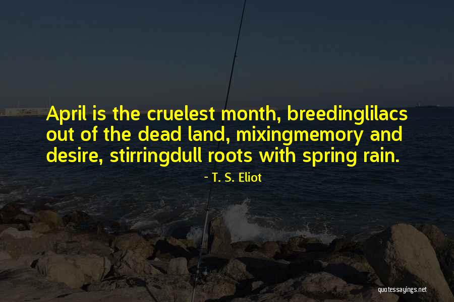 4 Seasons Quotes By T. S. Eliot