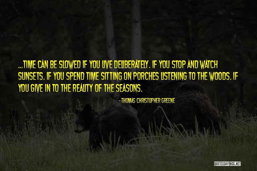 4 Seasons Quotes By Thomas Christopher Greene