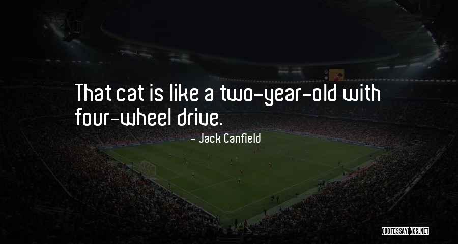 4 Wheel Drive Quotes By Jack Canfield