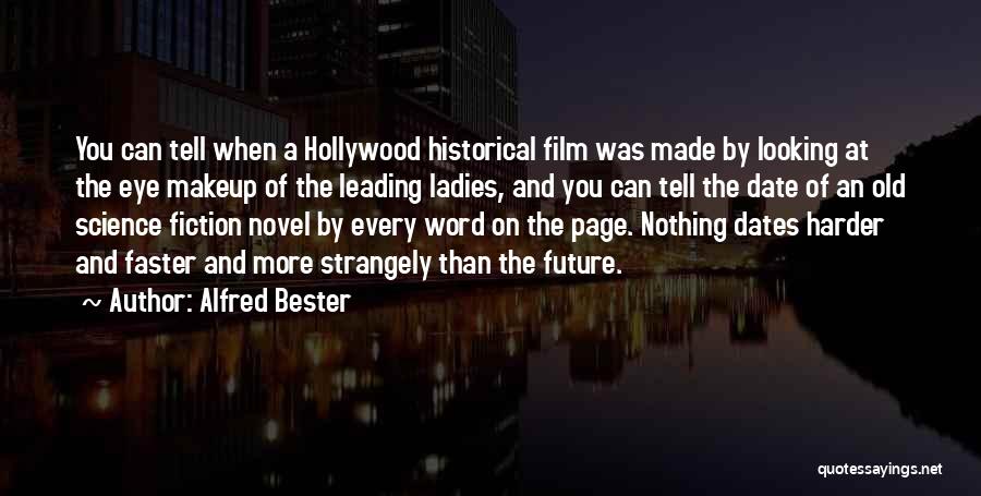 4 Word Film Quotes By Alfred Bester