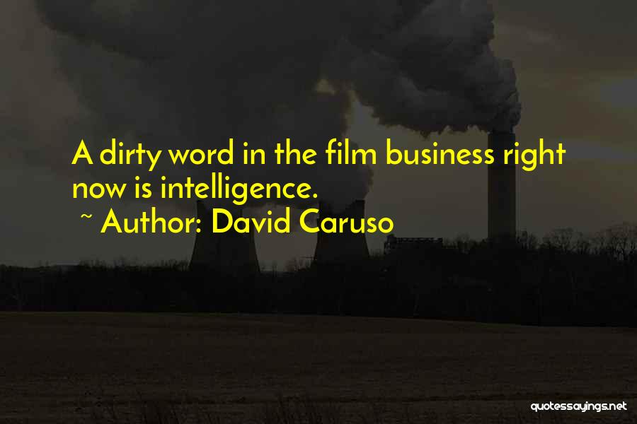 4 Word Film Quotes By David Caruso