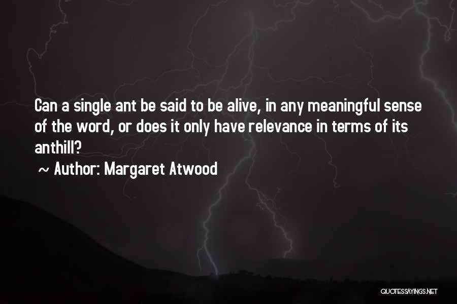 4 Word Meaningful Quotes By Margaret Atwood