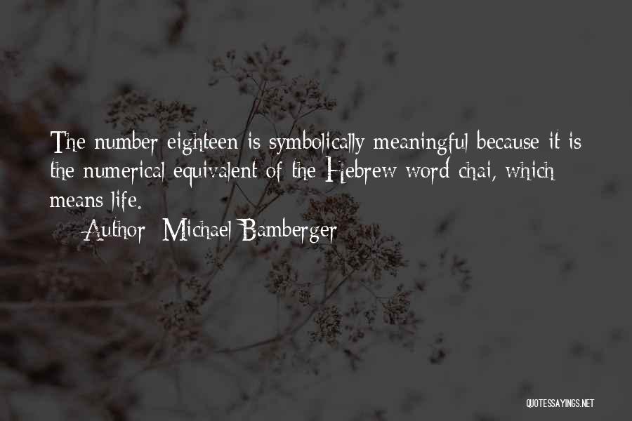 4 Word Meaningful Quotes By Michael Bamberger