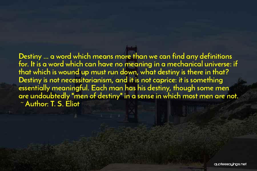 4 Word Meaningful Quotes By T. S. Eliot