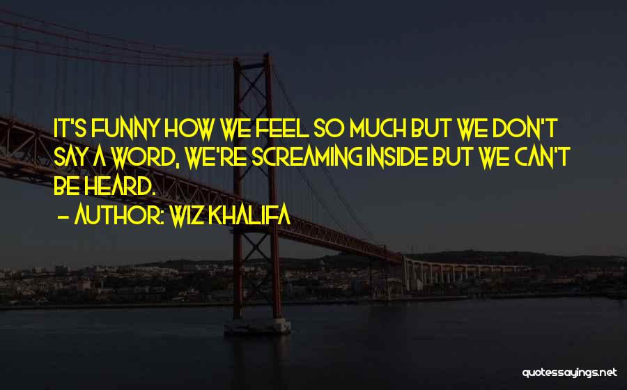 4 Word Meaningful Quotes By Wiz Khalifa