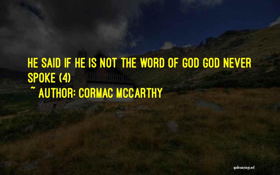 4 Word Quotes By Cormac McCarthy