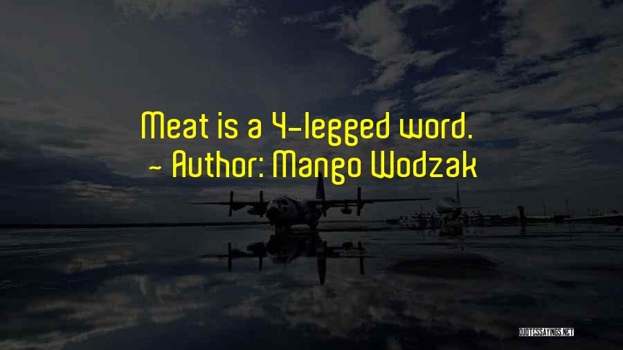 4 Word Quotes By Mango Wodzak