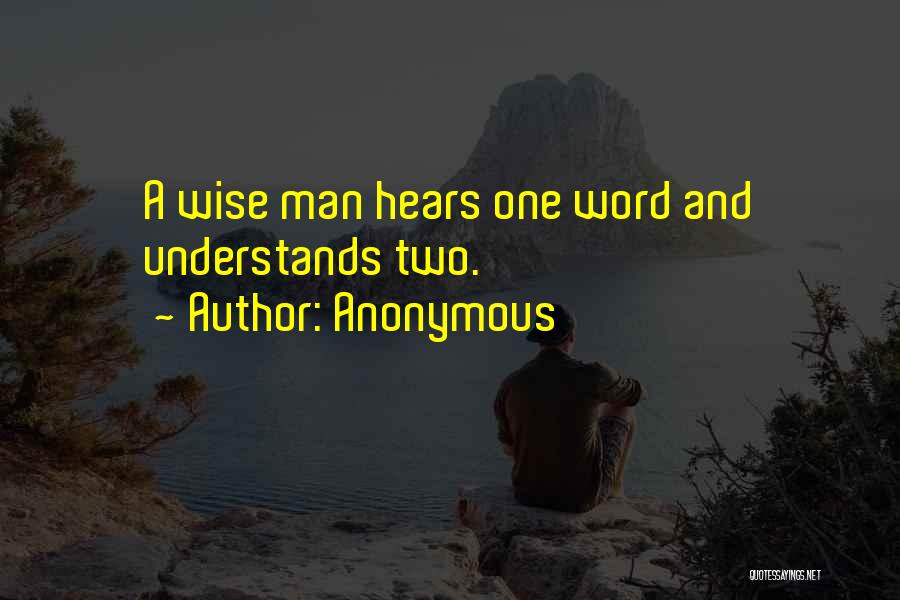 4 Word Wise Quotes By Anonymous