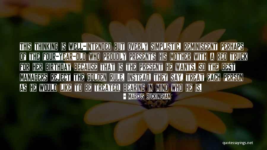 4 Year Old Birthday Quotes By Marcus Buckingham 4 Year Old Birthday Quotes By Marcus Buckingham