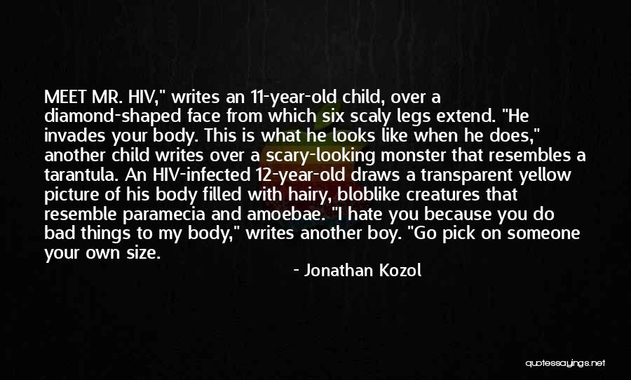 4 Year Old Child Quotes By Jonathan Kozol