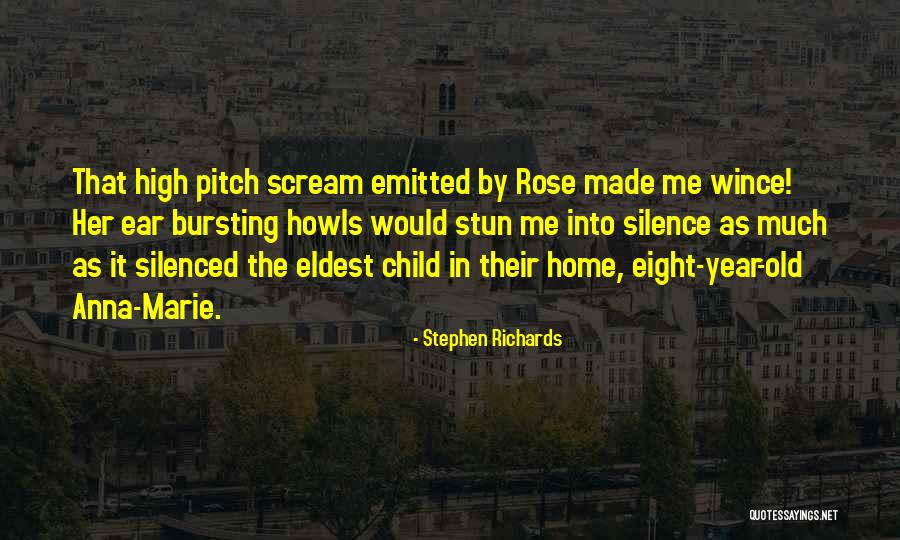 4 Year Old Child Quotes By Stephen Richards