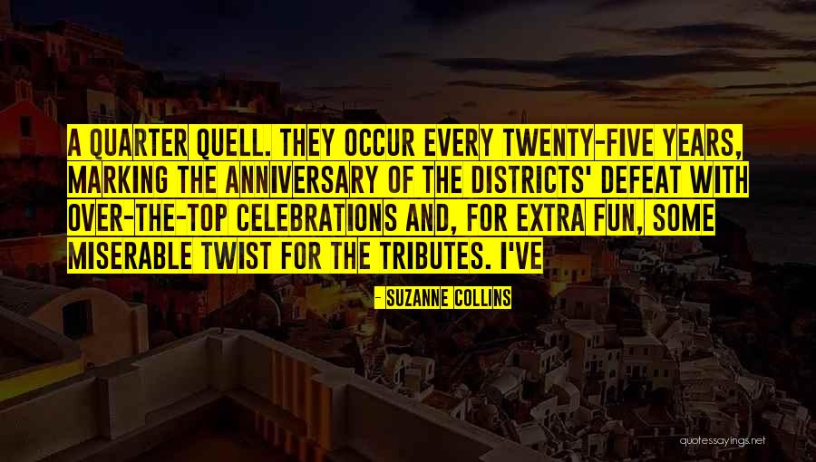 4 Years Anniversary Quotes By Suzanne Collins