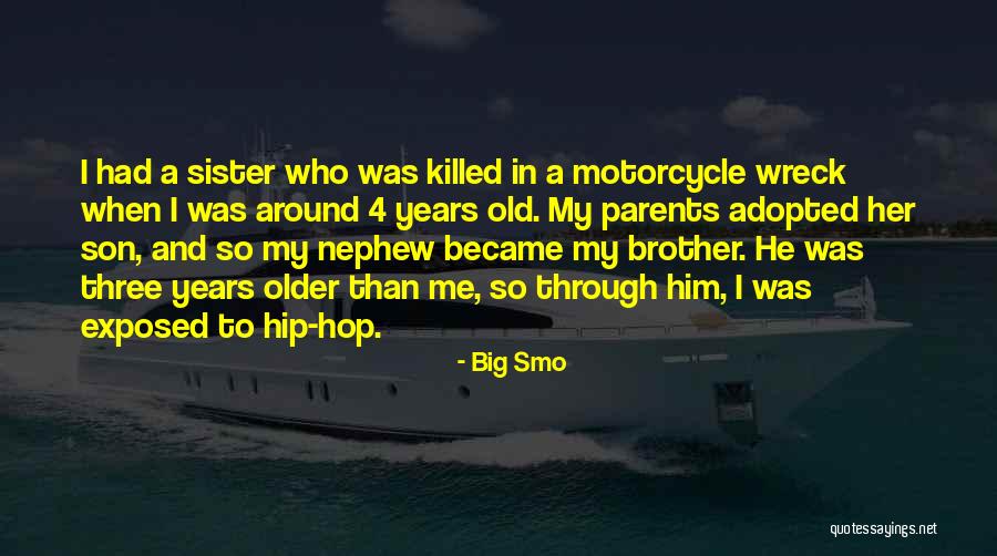 4 Years Quotes By Big Smo