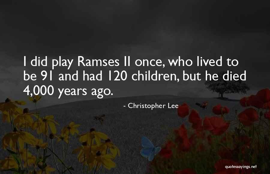 4 Years Quotes By Christopher Lee