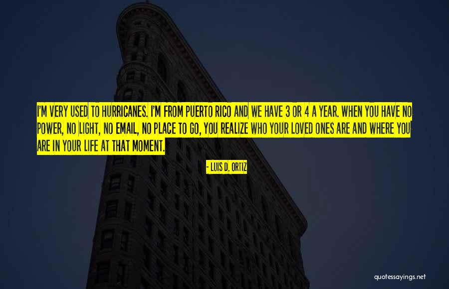 4 Years Quotes By Luis D. Ortiz 4 Years Quotes By Luis D. Ortiz
