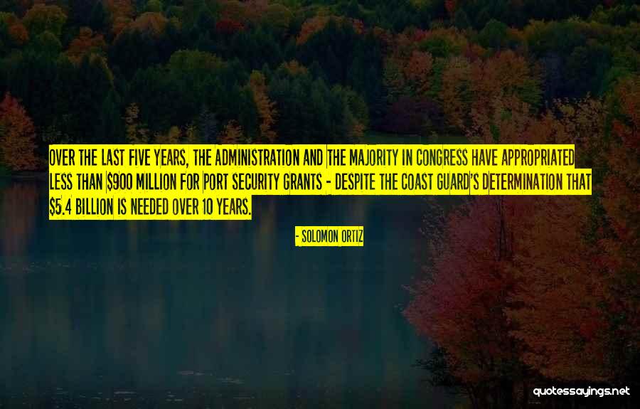 4 Years Quotes By Solomon Ortiz 4 Years Quotes By Solomon Ortiz
