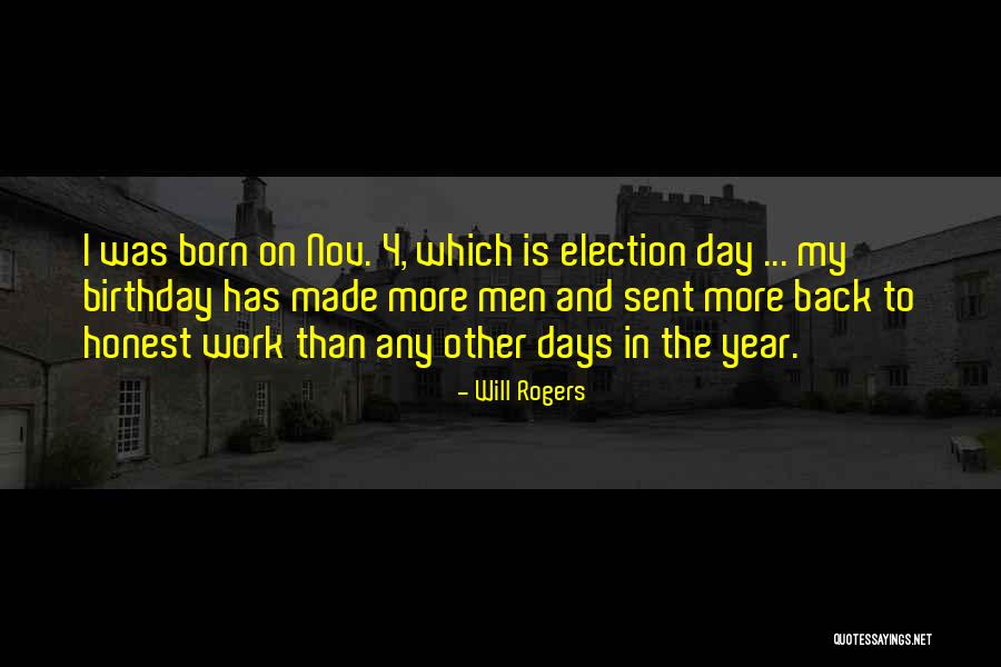 4 Years Quotes By Will Rogers