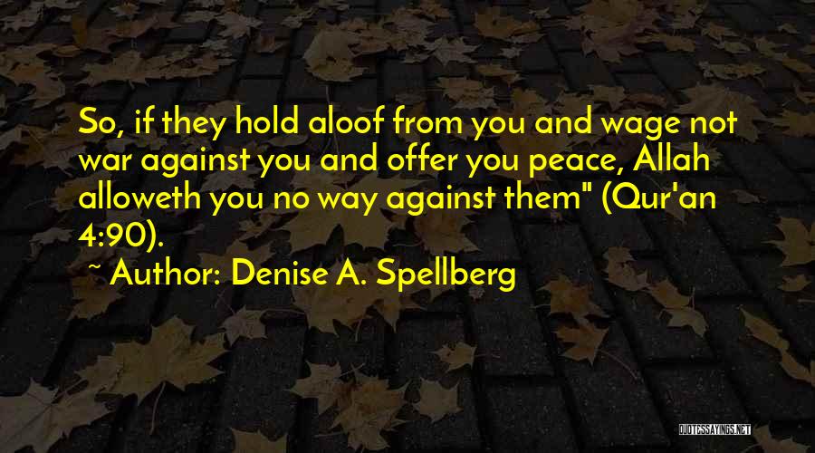 4 You Quotes By Denise A. Spellberg