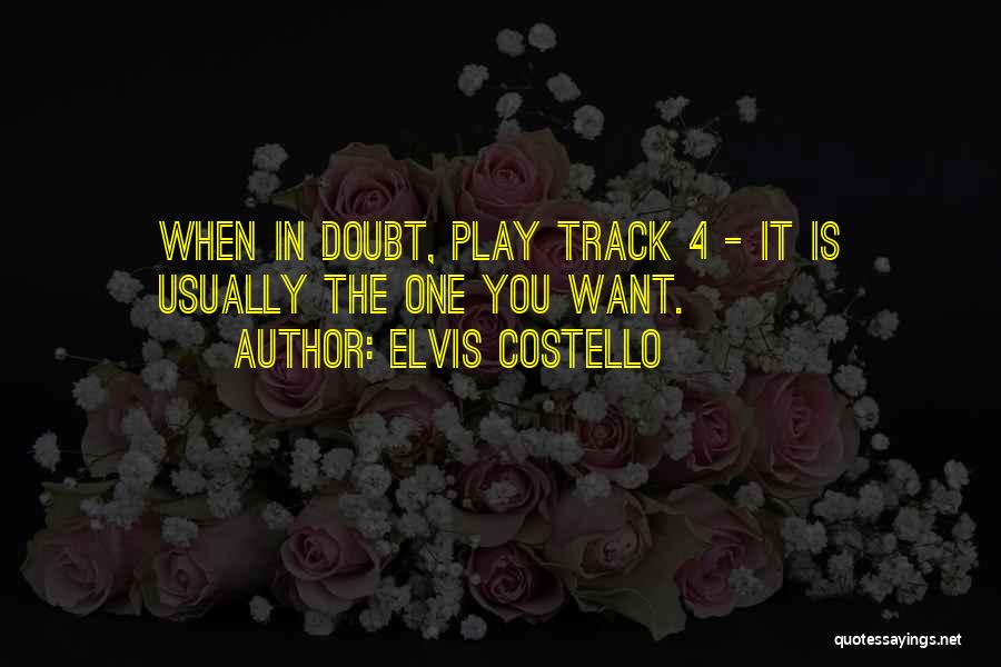 4 You Quotes By Elvis Costello