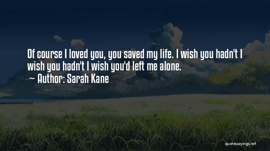 4 You Quotes By Sarah Kane